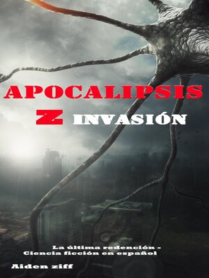cover image of Apocalipsis z invasión